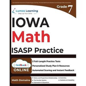 Iowa Statewide Assessment of Student Progress Test Prep: 7th Grade Math Practice